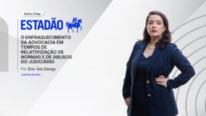 Prerrogativas da Advocacia e Segurança Jurídica: Desafios Contemporâneos Ante a Flexibilização Normativa